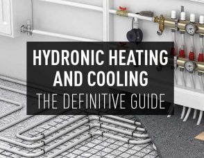 Hydronic Heating and Cooling: The Definitive Guide